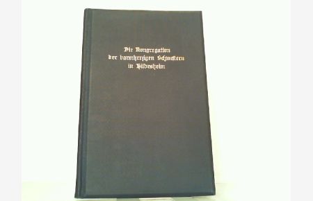 Die Kongregation der Barmherzigen Schwestern vom hl. Vinzenz von Paul in Hildesheim. Festschrift zum 50jähr. Jubiläum der Genossenschaft.