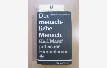 Der menschliche Mensch - Karl Marx' jüdischer Humanismus
