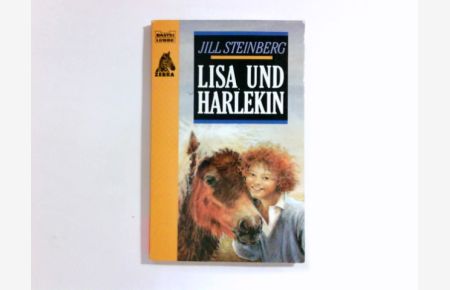 Lisa und Harlekin.   - Bastei-Lübbe-Taschenbuch ; Bd. 50019 : Jugendbuch : Zebra