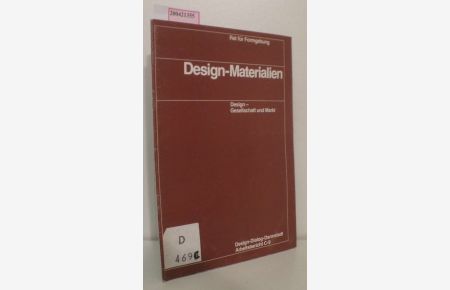 Rat für Formgebung: Design-Materialien  - Design - Gesellschaft und Markt