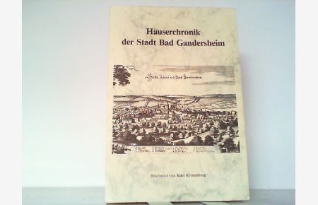 Häuserchronik der Stadt Bad Gandersheim.