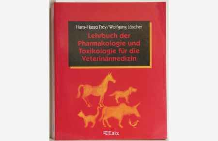 Lehrbuch der Pharmakologie und Toxikologie für die Veterinärmedizin.