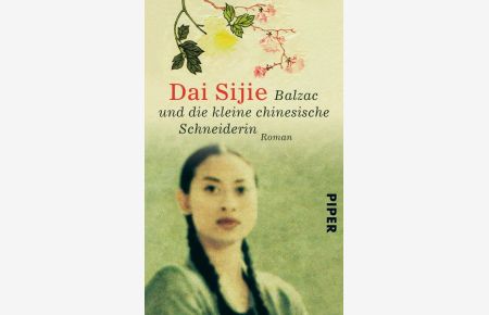 Dai Sijie: Balzac und die kleine chinesische Schneiderin
