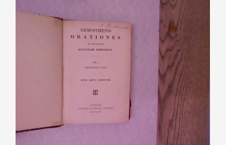 Demosthenis Orationes ex recensione Guilielmi Dindorfii. Vol. I: Orationes I-XIX.