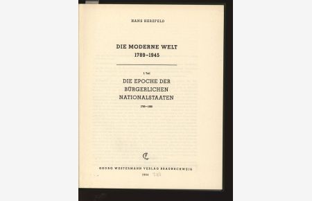 Die Epoche der bürgerlichen Nationastaaten 1789-1890.   - Die moderne Welt 1789-1945. I. Teil.
