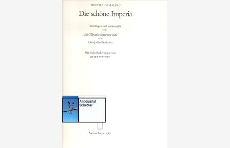 Die schöne Imperia. Mit 6 Original-Radierungen von Kurt Steinel.   - Übertragen und nacherzählt von Carl Theodor Ritter von Riba und Otto Julius Bierbaum.