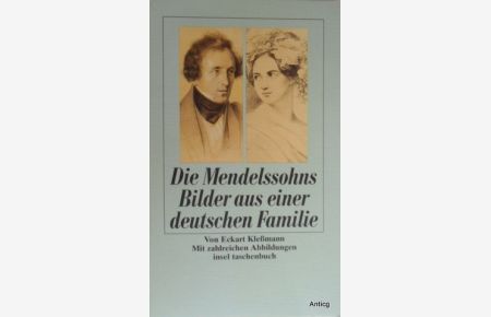Die Mendelssohns. Bilder aus einer deutschen Familie.