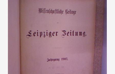 Wissenschaftliche Beilage der LEIPZIGER ZEITUNG. Jahrgang 1898 in einem Band.