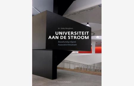 Universiteit aan de Stroom Bouwkundig erfgoed van de Antwerpse associatie