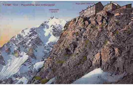Payerhütte und Ortlergipfel - Tirol.   - Farbige Phothochrome-Ansichtskarte nach Fotokopie.