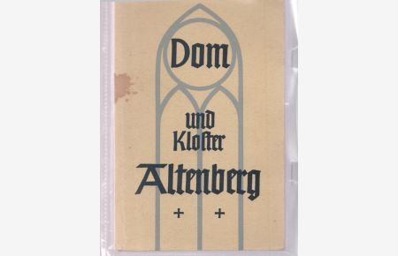 Dom und Kloster Altenberg.