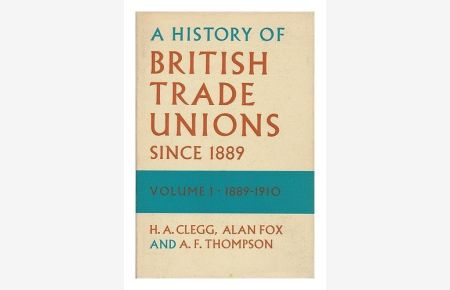 History of British Trade Unions Since 1889