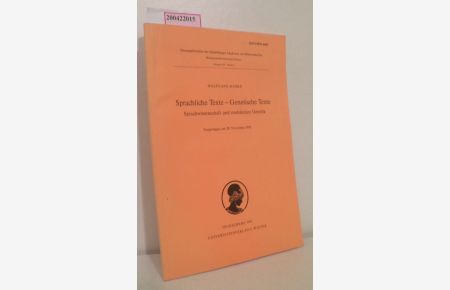Sprachliche Texte - genetische Texte  - Sprachwissenschaft und molekulare Genetik   vorgetragen am 28. November 1992 / Wolfgang Raible
