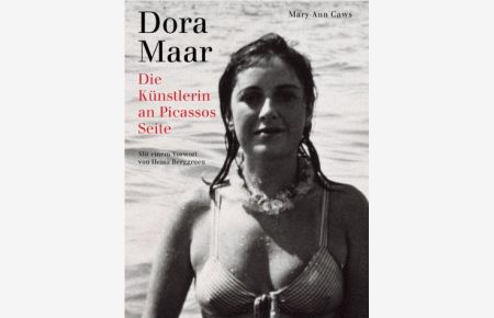 Dora Maar. Die Künstlerin an Picassos Seite.