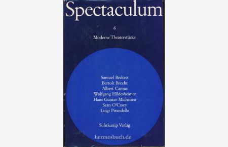 Spectaculum 6.   - Sieben moderne Theaterstücke.