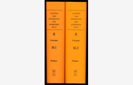 Principat. Sechzehnter Band (1. und 2. Teilband, in 2 Bänden). Herausgegeben von Wolfgang Haase.