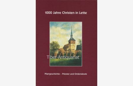 1000 Jahre Christen in Lette.