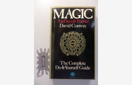 Magic - An Occult Primer.   - The complete Do-It-Yourself Guide.