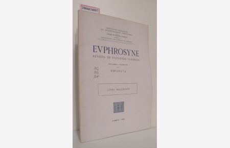 Euphrosyne - Revista de Filologia Classica - Nova Serie Volume XVII  - VI Libri Recensiti
