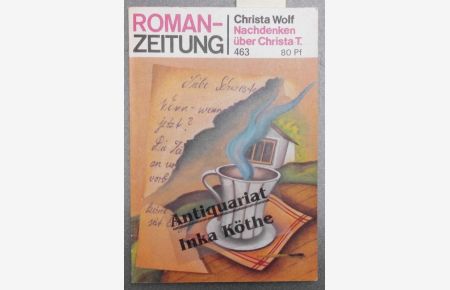 Nachdenken über Christa T.   - Roman-Zeitung ; 463 = 1988, Heft 10 -