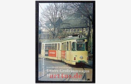 Remscheider Straßenbahn : Unsere Großraumwagen 101 bis 106