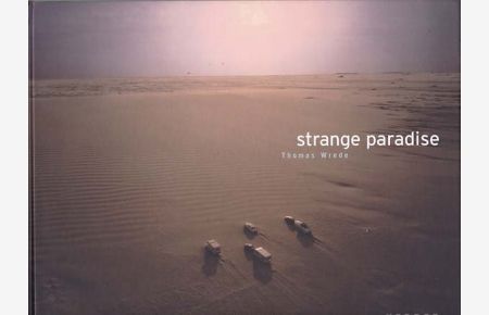 Strange paradise.