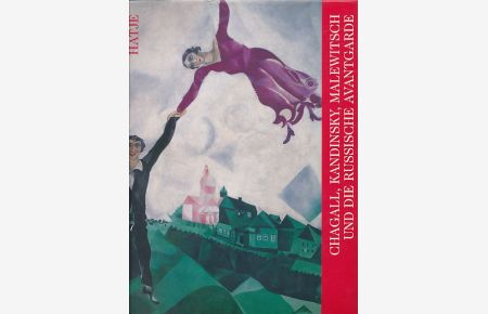Chagall, Kandinsky, Malewitsch und die russische Avantgarde  - Ausstellung vom 9. Oktober 1998 bis 10. Januar 1999 in der Hamburger Kunsthalle und vom 29. Januar bis 25. April 1999 im Kunsthaus Zürich.