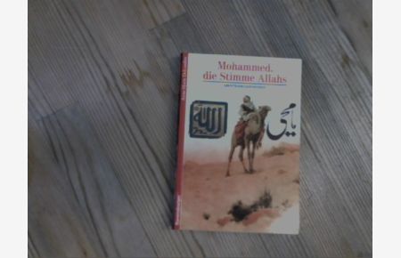Mohammed, die Stimme Allahs.   - Abenteuer Geschichte, Bd.3.