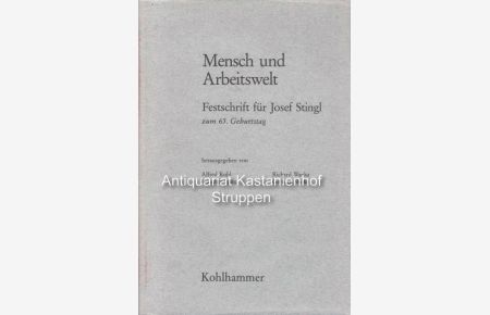 Mensch und Arbeitswelt. , Festschrift für Josef Stingl zum 65. Geburtstag 19. März 1984. ,