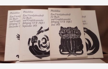 Philobiblon. Eine Vierteljahresschrift für Buch- und Graphiksammler. XVII. Jahrgang, 1973 in 4 Heften.