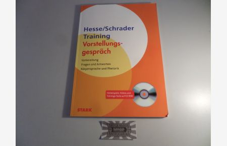 Hesse-Schrader-Training Vorstellungsgespräch : Vorbereitung - Fragen und Antworten - Körpersprache und Rhetorik.
