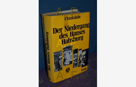 Der Niedergang des Hauses Habsburg.