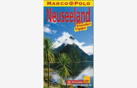 Neuseeland : Reisen mit Insider-Tips.   - diesen Führer schrieben und Stefan Huy / Marco Polo
