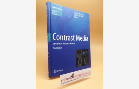 Contrast Media : Safety Issues and ESUR Guidelines.   - Henrik S. Thomsen ; Judith A. W. Webb, ed. / Medical radiology