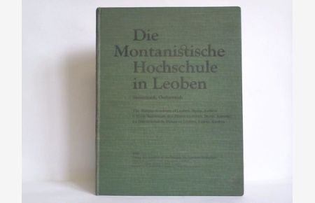 Die Monatanistische Hochschule in Leoben/ Steiermark, Oesterreich