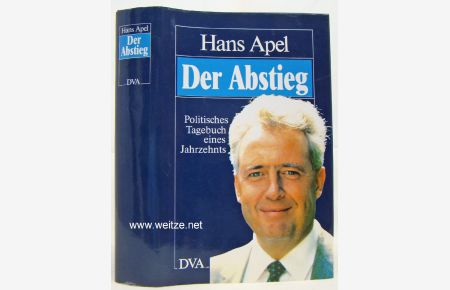 Der Abstieg - Politisches Tagebuch 1978 - 1988,