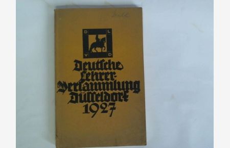 Deutsche Lehrerversammlung Düsseldorf 1927. Festschrift