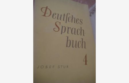 Deutsches Sprachbuch für die vierte Klasse der Hauptschule und der Mittelschule Heft 4