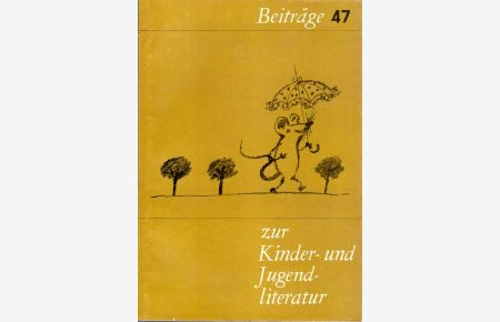 Beiträge zur Kinder- und Jugendliteratur 47.   - Enthält u.a. Beiträge über Kinderbücher 18./19. Jahrhundert. Und stellt ausführlich Kinderbücher der Schumachers vor.  Mit Abbildungen.