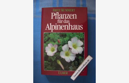 Pflanzen für das Alpinenhaus.