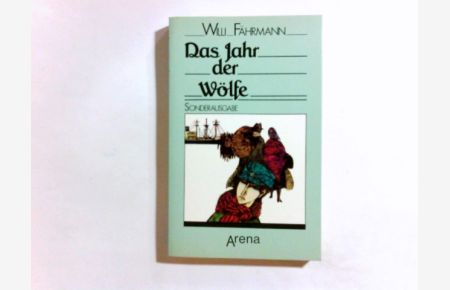 Das Jahr der Wölfe.   - Arena-Taschenbuch ; Bd. 1700