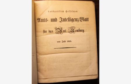 Landgräflich Hessisches Amts= und Intelligenz=Blatt für das Amt Homburg vom Jahr 1859 Nr. 1 - Nr. 52 (kompletter Jahrgang)