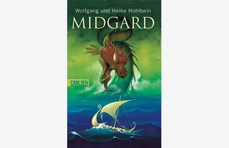 Midgard.   - Wolfgang und Heike Hohlbein / Carlsen ; 373