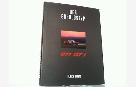 Der Erfolgstyp 911 GT 1 - Hier Band 1 !