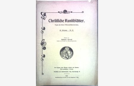 Muss alle Alte in den Kirchen unbedingt erhalten bleiben?; in: 46. Jg. Nr. 10 Christliche Kunstblätter, Organ des Linzer Diözesan-Kunstvereins;