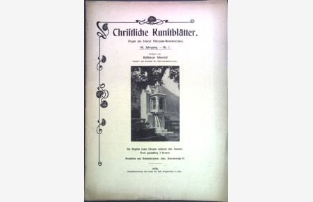 Die Steinhoferkirche im XIII. Bezirk Wiens (Fortsetzung); in: 49. Jg. Nr. 7 Christliche Kunstblätter, Organ des Linzer Diözesan-Kunstvereins;