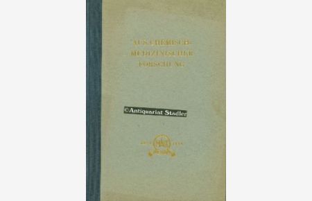 Aus chemisch-medizinischer Forschung. Arbeiten aus der wissenschaftlichen Abteilung der Firma Heinrich Mack Nachf. in Illertissen/Bayern.   - Anläßlich ihrer 100-Jahr-Feier.