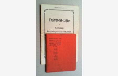 Anleitung zum Gebrauch der Düngerstreumaschine Westfalia (und Streutabelle). 2 Tle. in 1 Bd.