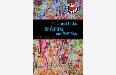 Tipps und Tricks für Antifas und Antiras