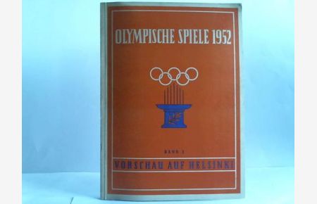 Olympische Spiele 1952. Band 1: Vorschau auf Helsinki